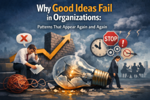 Why Good Ideas Fail in Organizations Patterns